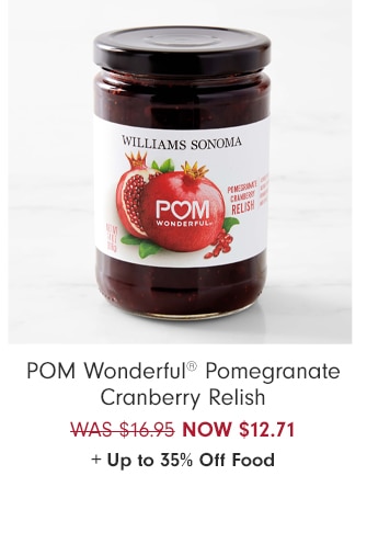 POM Wonderful® Pomegranate Cranberry Relish - NOW $12.71 + Up to 35% Off Food