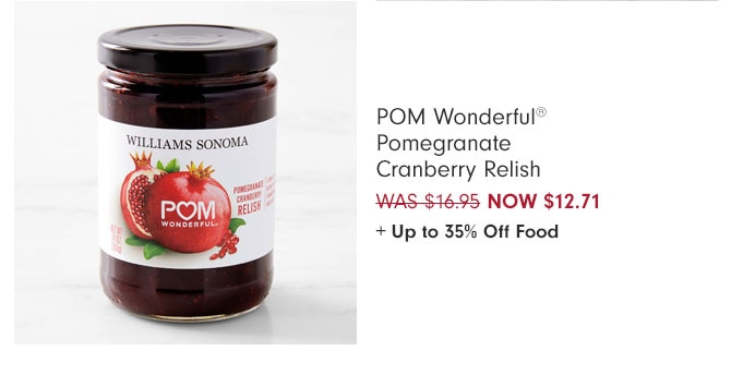 POM Wonderful® Pomegranate Cranberry Relish NOW $12.71 + Up to 35% Off Food