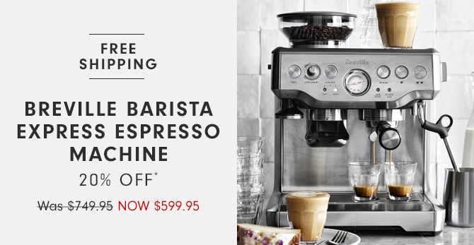 Breville BARISTA express espresso machine - 20% Off*