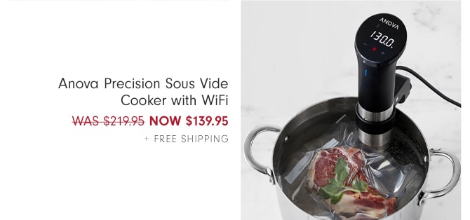 Anova Precision Sous Vide Cooker with WiFi - NOW $139.95 + Free Shipping