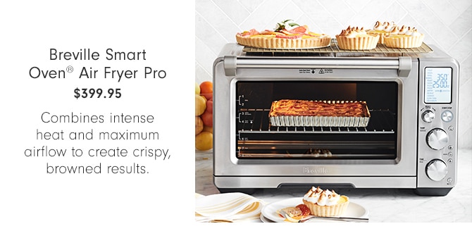 Breville Smart Oven® Air Fryer Pro - $399.95