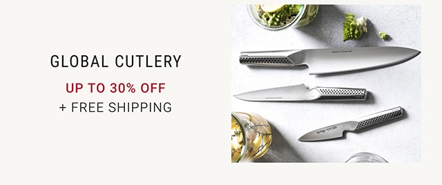 GLOBAL CUTLERY - UP TO 30% OFF + FREE SHIPPING