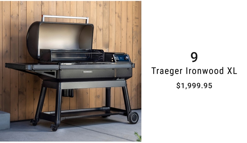 9 - Traeger Ironwood XL - $1,999.95