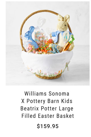  Williams Sonoma X Pottery Barn Kids Beatrix Potter Large Filled Easter Basket $159.95 