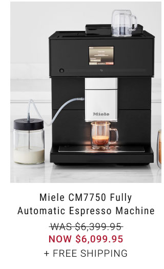 Miele CM7750 Fully Automatic Espresso Machine NOW $6,099.95 + free shipping