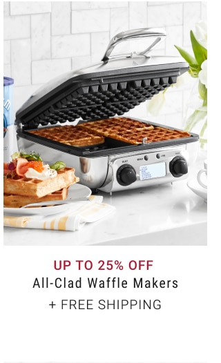 Up to 25% Off All-Clad Waffle Makers + free shipping