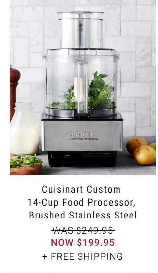 Cuisinart Custom 14-Cup Food Processor, Brushed Stainless Steel - NOW $199.95 + free shipping