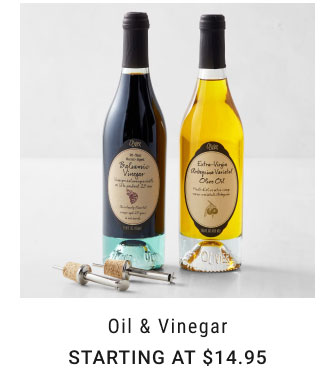 Oil & Vinegar Starting at $14.95