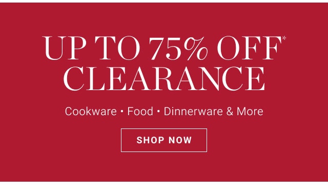 UP TO 75% OFF CLEARANCE - SHOP NOW