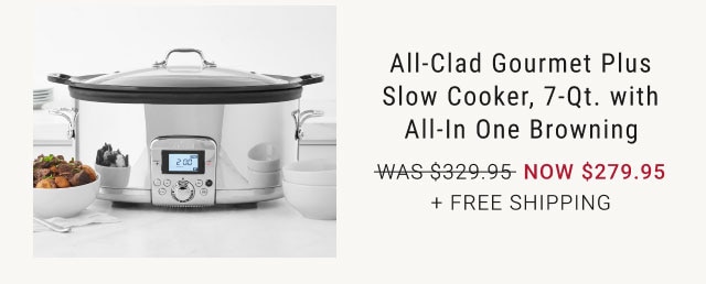 All-Clad Gourmet Plus Slow Cooker, 7-Qt. with All-In One Browning