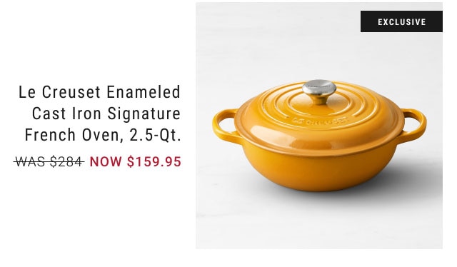 Le Creuset Enameled Cast Iron Signature French Oven, 2.5-Qt. NOW $159.95