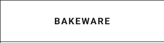 BAKEWARE