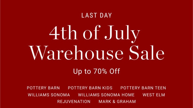 Last day - 4th of July Warehouse Sale Up to 70% Off