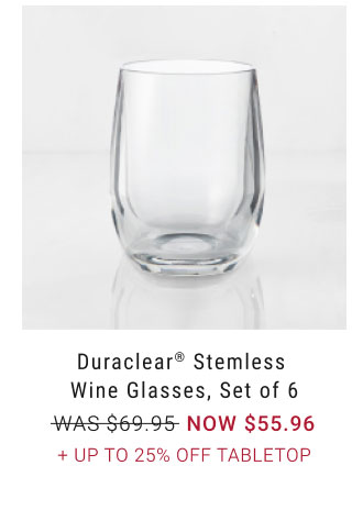 Duraclear® Stemless Wine Glasses, Set of 6 NOW $55.96 + Up to 25% Off tabletop