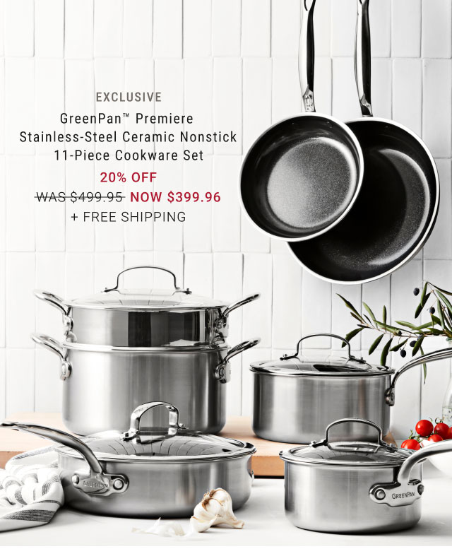 Exclusive - GreenPan Premiere Stainless-Steel Ceramic Nonstick 11-Piece Cookware Set 20% off NOW $399.96 + Free Shipping