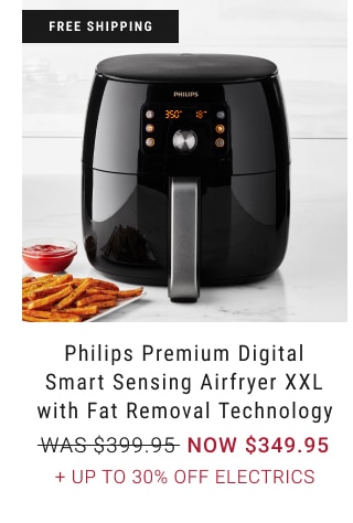 Philips Premium Digital Smart Sensing Airfryer XXL with Fat Removal Technology - NOW $349.95 + Up to 30% Off electrics