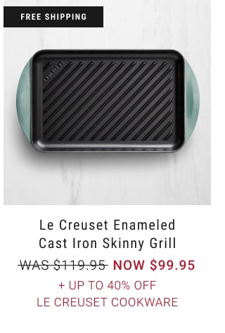 Le Creuset Enameled Cast Iron Skinny Grill - NOW $99.95 + Up to 40% Off Le Creuset Cookware