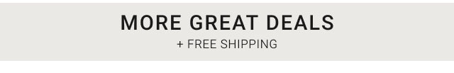 More great deals + Free shipping