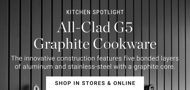 All-Clad G5 Graphite Cookware - shop in stores & online