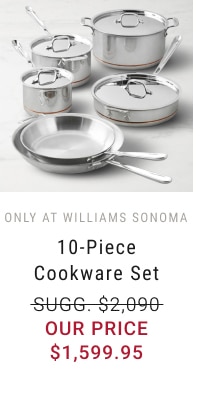 10-Piece Cookware Set - $1,599.95