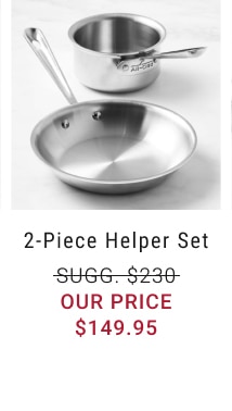 2-Piece Helper Set - $149.95