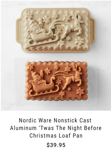 Nordic Ware Nonstick Cast Aluminum ‘Twas the Night Before Christmas Loaf Pan - $39.95