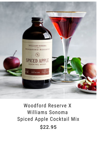 Woodford Reserve x Williams Sonoma Spiced Apple Cocktail Mix - $22.95