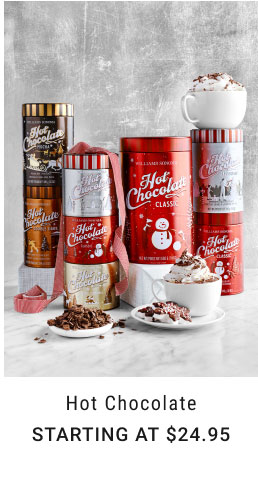 Hot Chocolate Starting at $24.95