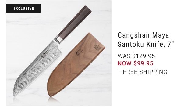 Cangshan Maya Santoku Knife, 7" - NOW $99.95 + free shipping