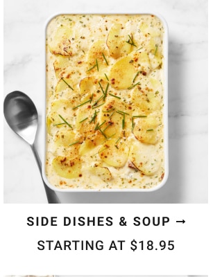 Side Dishes & Soup - Starting at $18.95