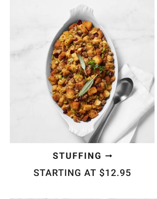 Stuffing - Starting at $12.95