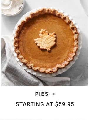 Pies - Starting at $59.95