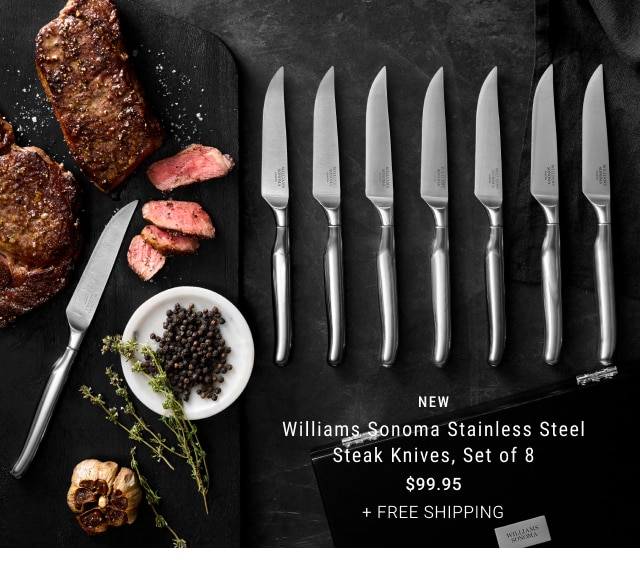 $50 Off Williams Sonoma Stainless Steel Steak Knives, Set of 8 - $99.95 + Free shipping