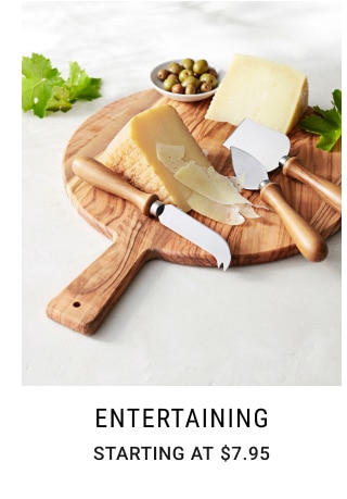 Entertaining - Starting at $7.95