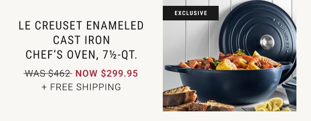 Le Creuset Enameled Cast Iron Chef’s Oven, 7½-Qt. - NOW $299.95 + Free Shipping