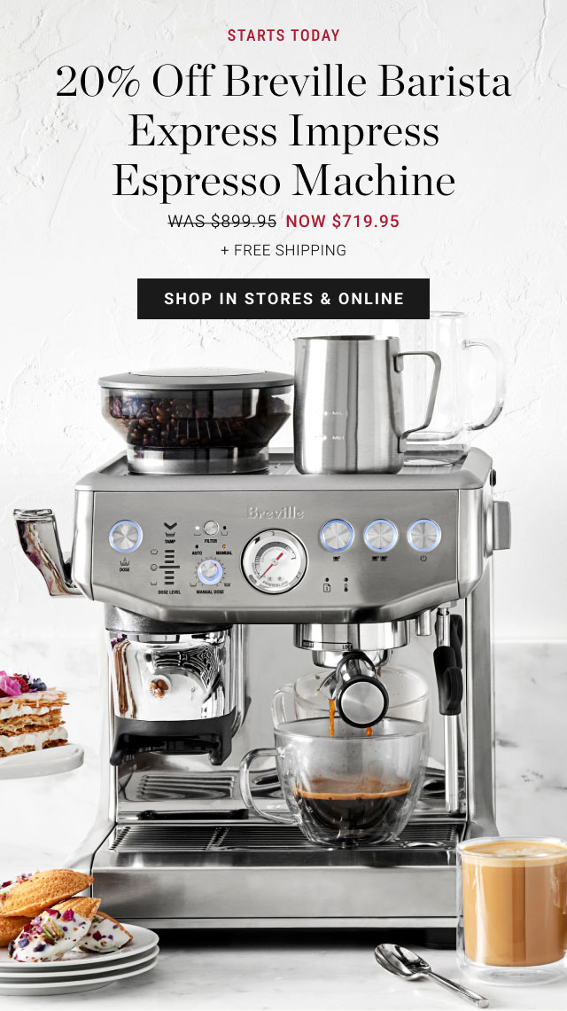 Starts today - 20% off Breville Barista Express Impress Espresso Machine - Shop in stores & online