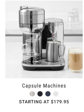 Capsule Machines Starting at $179.95