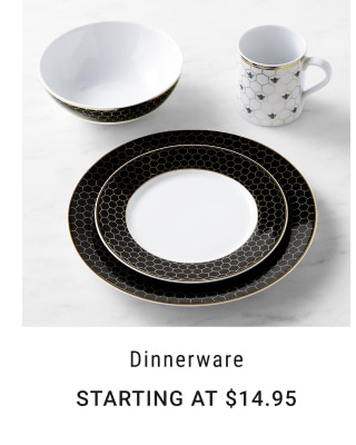 Dinnerware - Starting at $14.95