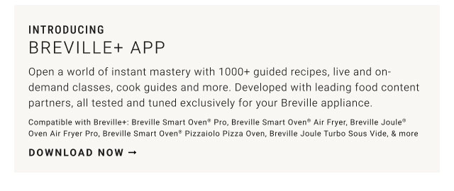 Introducing Breville+ App - Download now