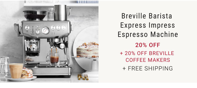 Breville Barista Express Impress Espresso Machine 20% off + 20% Off Breville Coffee Makers + Free Shipping