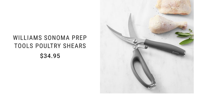 Williams Sonoma Prep Tools Poultry Shears - $34.95