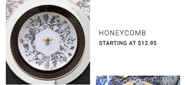 Honeycomb - Starting at $12.95