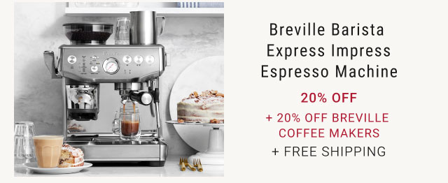 Breville Barista Express Impress Espresso Machine 20% OFF + 20% Off Breville Coffee Makers + Free Shipping