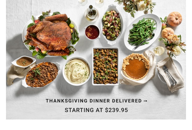 Thanksgiving dinner delivered starting at $239.95.