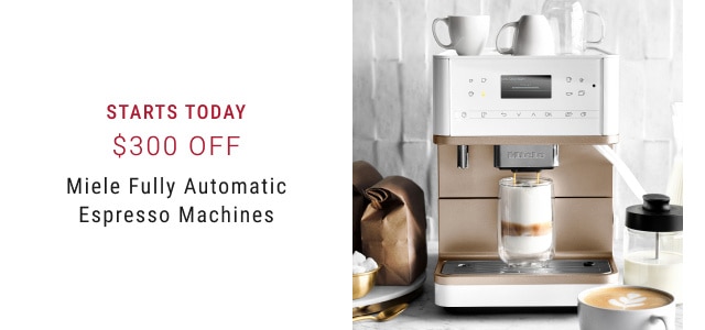 Starts Today. $300 Off. Miele Fully Automatic Espresso Machines.