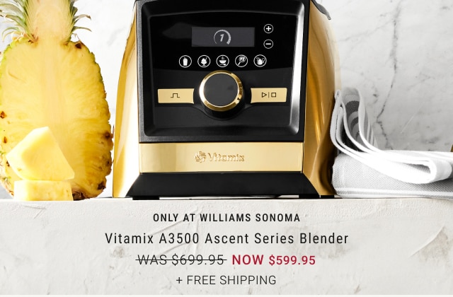 Vitamix A3500 Ascent Series Blender - NOW $599.95 + Free shipping