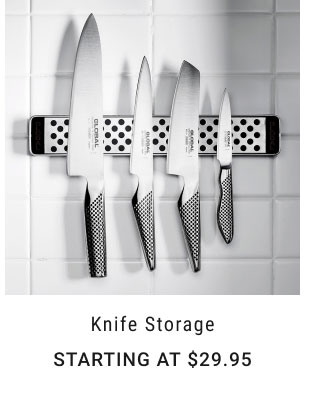 Knife Storage starting at $29.95.