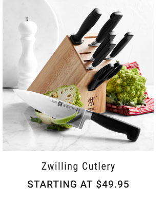 Zwilling Cutlery starting at $49.95.