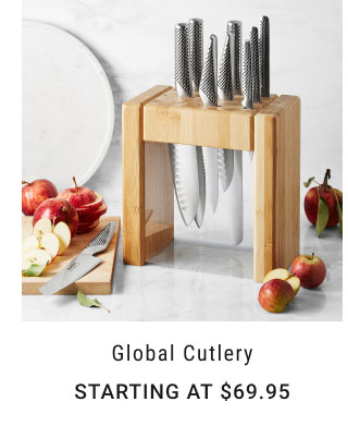 Global Cutlery starting at $69.95.