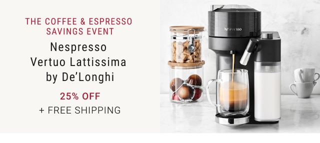 Nespresso Vertuo Lattissima by De’Longhi - 25% off + Free Shipping